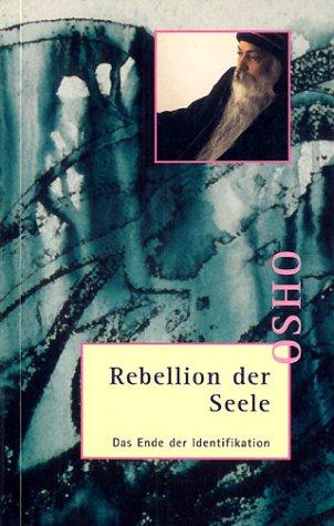 Rebellion der Seele