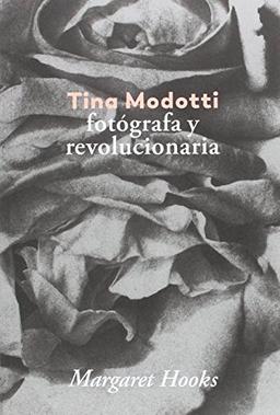 Tina Modotti : fotógrafa y revolucionaria (Blow Up)