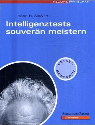 Intelligenztests. Aufgabentypen. Musterfragen. Lösungen mit IQ- Selbsttest