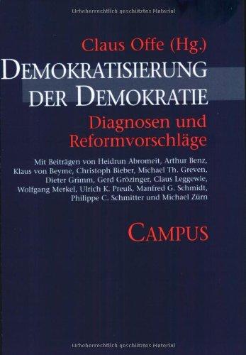 Demokratisierung der Demokratie: Diagnosen und Reformvorschläge