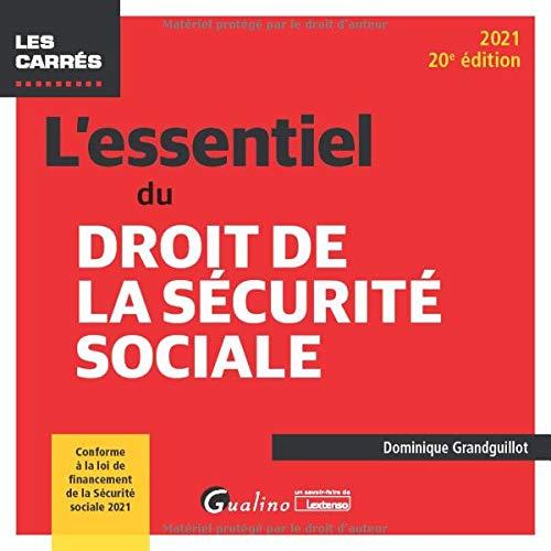 L'essentiel du droit de la Sécurité sociale : 2021