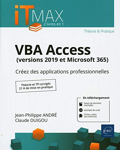 VBA Access : versions 2019 et Microsoft 365 : créez des applications professionnelles