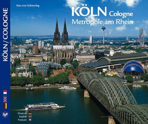 KÖLN / Cologne - Metropole am Rhein - Texte in Deutsch/Englisch/Französisch