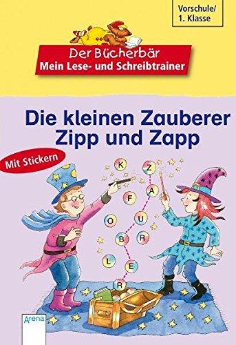 Die kleinen Zauberer Zipp und Zapp (Der Bücherbär - Mein Lese- und Schreibtrainer)