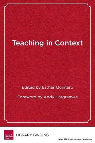 Teaching in Context: The Social Side of Education Reform