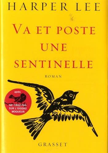 Va et poste une sentinelle