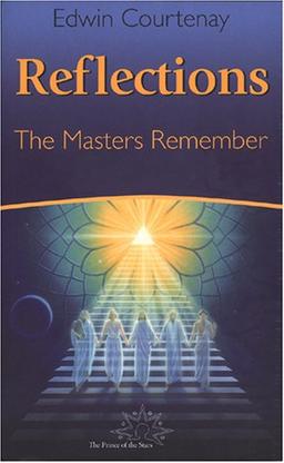 Reflections: The Masters Remember (Theosophy Anthroposophy)