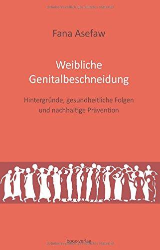 Weibliche Genitalbeschneidung: Hintergründe, gesundheitliche Folgen und nachhaltige Prävention