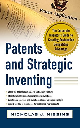 Nissing, N: Patents and Strategic Inventing: The Corporate I