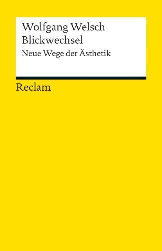 Blickwechsel: Neue Wege der Ästhetik