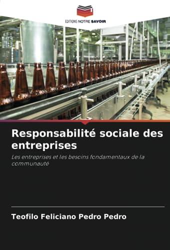 Responsabilité sociale des entreprises: Les entreprises et les besoins fondamentaux de la communauté