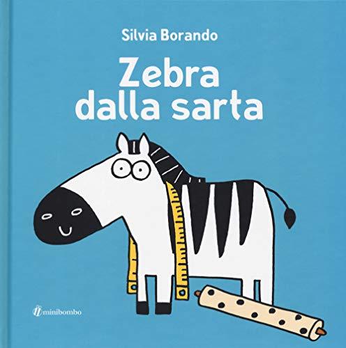 Zebra Dalla Sarta. Ediz. a Colori