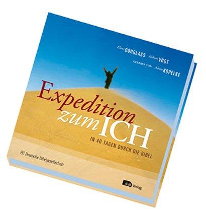 Expeditionen zum ICH: In 40 Tagen durch die Bibel (MP3-Version)