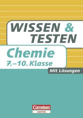 Wissen und Testen - Chemie: 7.-10. Schuljahr - Buch mit Lösungen