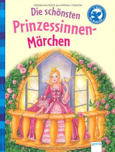 Die schönsten Prinzessinnen-Märchen: Der Bücherbär: Klassiker für Erstleser