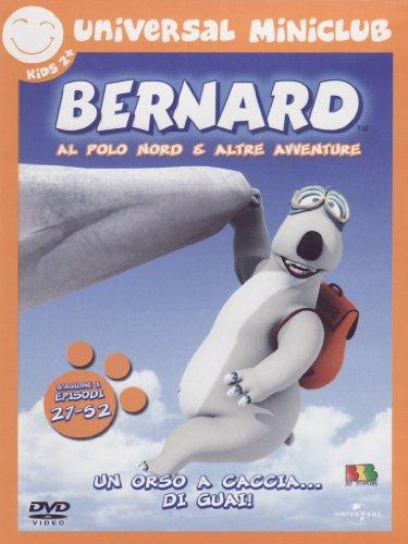 Bernard - Al polo nord e altre avventure Stagione 01 Episodi 27-52 [IT Import]