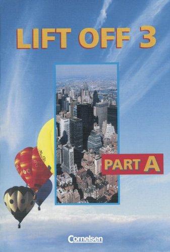 Lift Off, Bd.3/A, Student's Book: Units 1 - 4