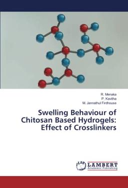 Swelling Behaviour of Chitosan Based Hydrogels: Effect of Crosslinkers