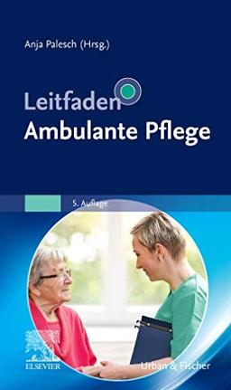 Leitfaden Ambulante Pflege (Klinikleitfaden)