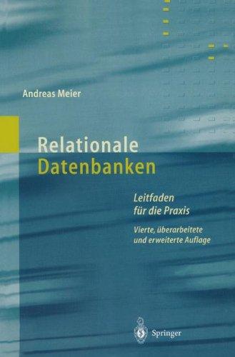 Relationale Datenbanken: Leitfaden für die Praxis