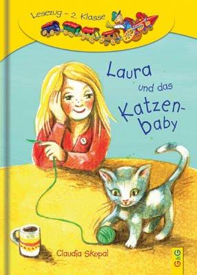 Laura und das Katzenbaby: Lesezug 2. Klasse