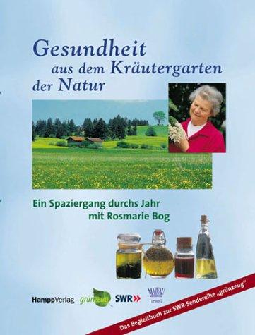 Gesundheit aus dem Kräutergarten der Natur