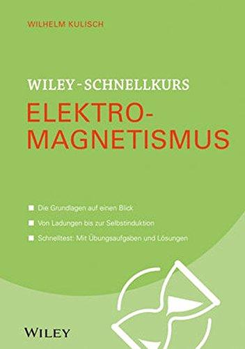 Wiley-Schnellkurs Elektromagnetismus