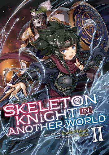 Skeleton Knight in Another World (Light Novel) Vol. 2