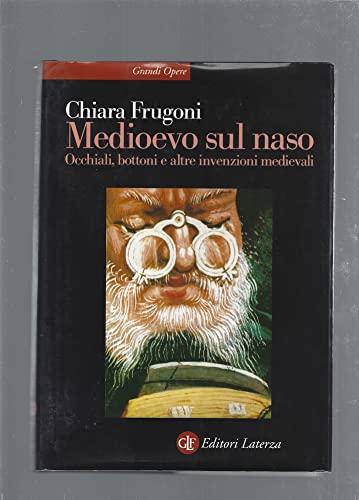 Medioevo sul naso. Occhiali, bottoni e altre invenzioni medievali