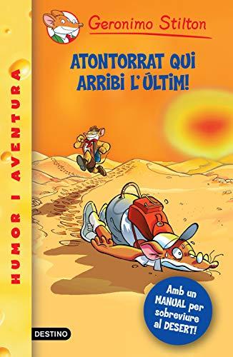 Atontorrat qui arribi l'últim! (GERONIMO STILTON. ELS GROCS)