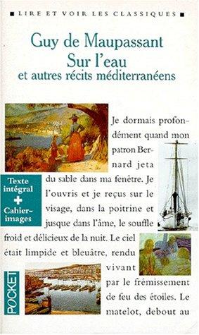 Sur l'eau : Et autres récits méditerranéens (Lire et Voir le)