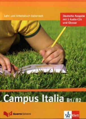 Campus italia / Lehr- und Arbeitsbuch mit 2 Audio-CD (B1/B2)