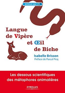 Langue de vipère et oeil de biche : les dessous scientifiques des métaphores animalières