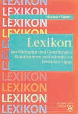 Lexikon der Bildenden und Gestaltenden Künstlerinnen und Künsterler in Westfalen-Lippe