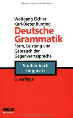 Deutsche Grammatik (Athenäums Studienbücher Linguistik)