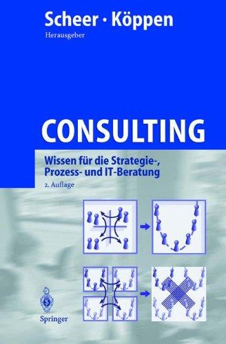 Consulting: Wissen für die Strategie-, Prozess- und IT-Beratung