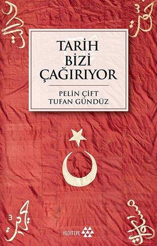 Tarih Bizi Cagiriyor