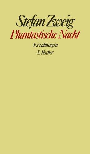 Phantastische Nacht: Erzählungen: (Gesammelte Werke in Einzelbänden)