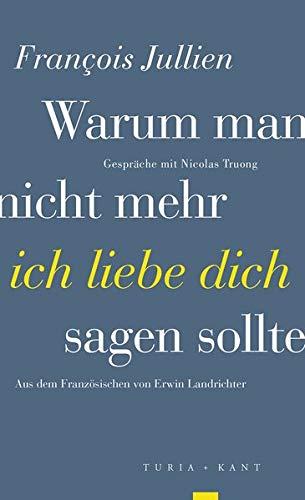 Warum man nicht mehr »ich liebe dich« sagen sollte