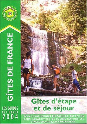 Gîtes d'étape et de séjour 2004