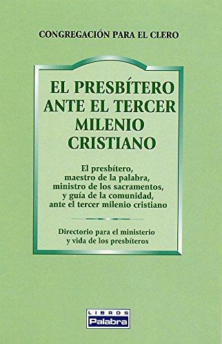 El presbítero ante el tercer milenio (Libros Palabra, Band 33)