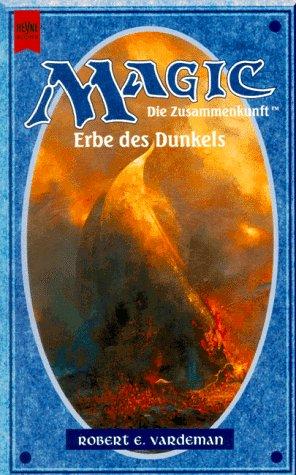 Magic. Die Zusammenkunft 12. Erbe des Dunkels.