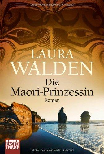 Die Maori-Prinzessin: Roman