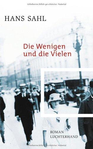 Die Wenigen und die Vielen: Roman