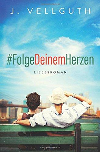 #FolgeDeinemHerzen