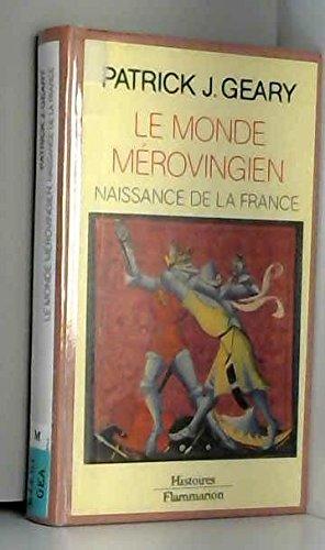 Naissance de la France : le monde mérovingien