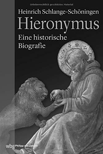 Hieronymus: Eine historische Biografie