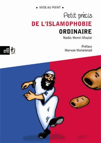 Petit précis de l'islamophobie ordinaire