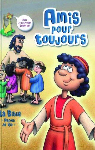 Amis pour toujours : La Bible