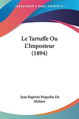 Le Tartuffe Ou L'Imposteur (1894)